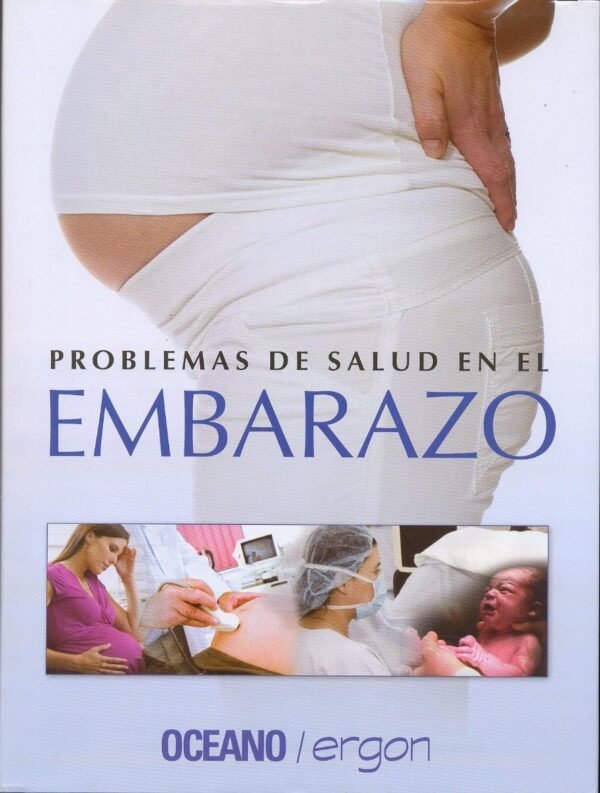 PROBLEMAS DE SALUD EN EL EMBARAZO Océano
