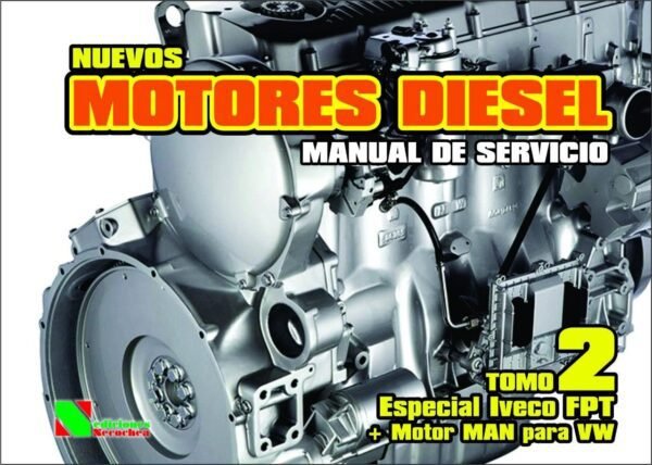 MOTORES DIESEL IVECO FPT Y MAN VW